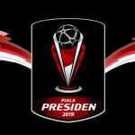 Digelar Home-Away, Ini Jadwal Semifinal Piala Presiden 2019
